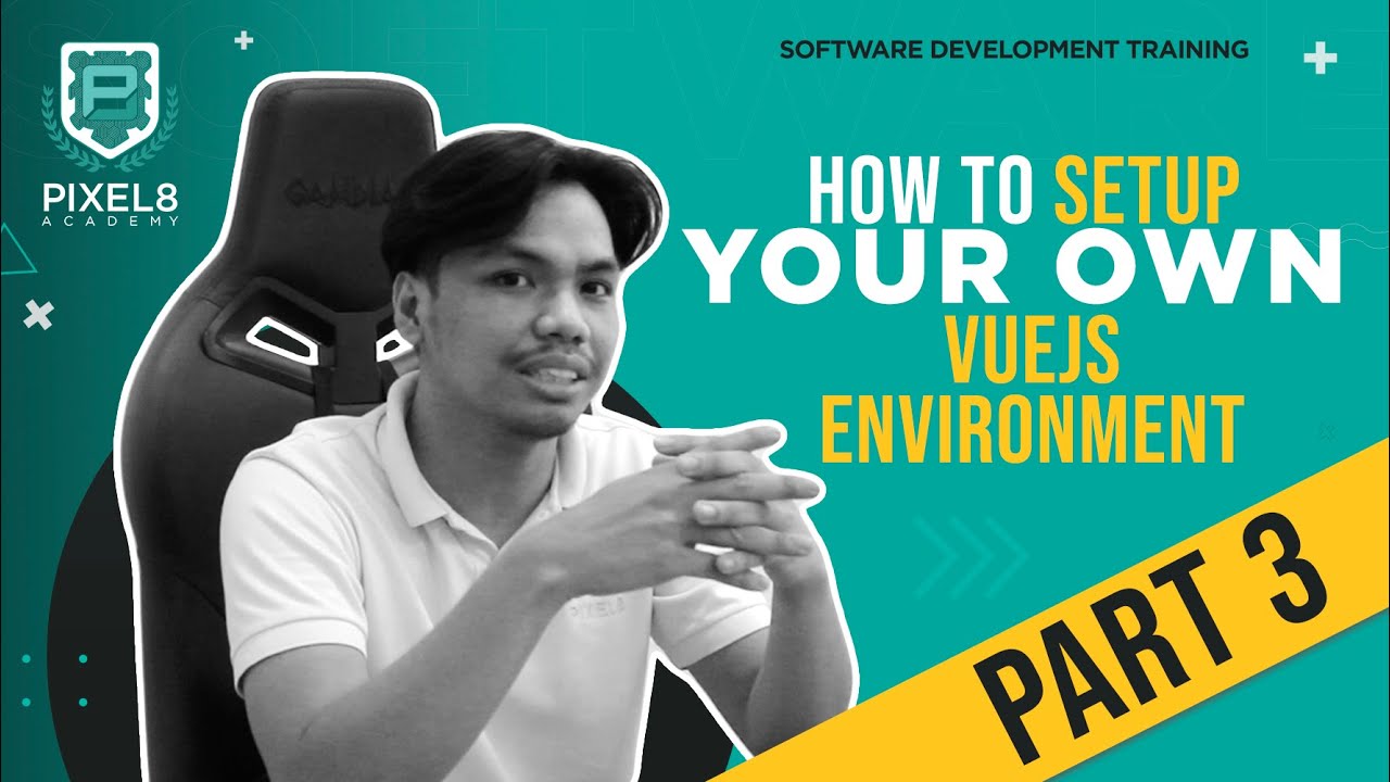 How to setup your device for VUEJS development : Training Part 3