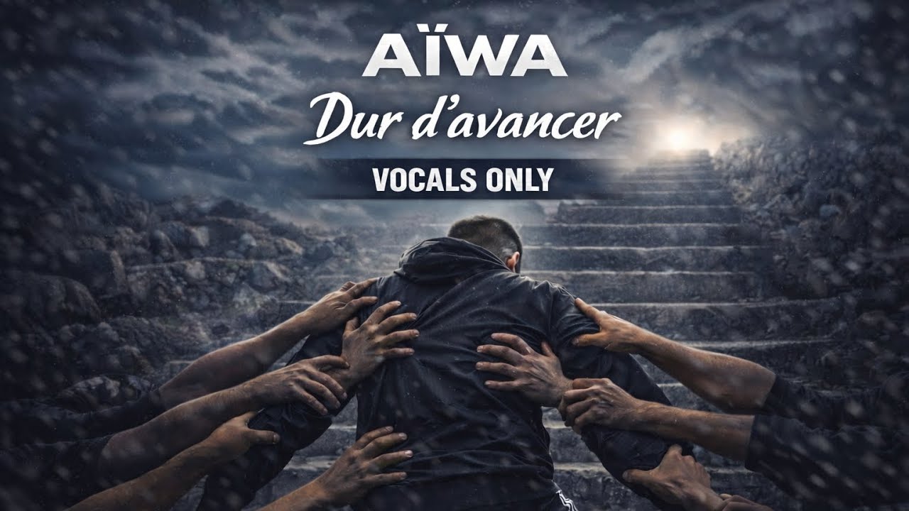 Aïwa - Dur d'avancer (Vocals only / Sous-titres)