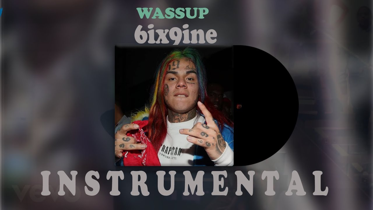 6ix9ine Wassup Instrumental