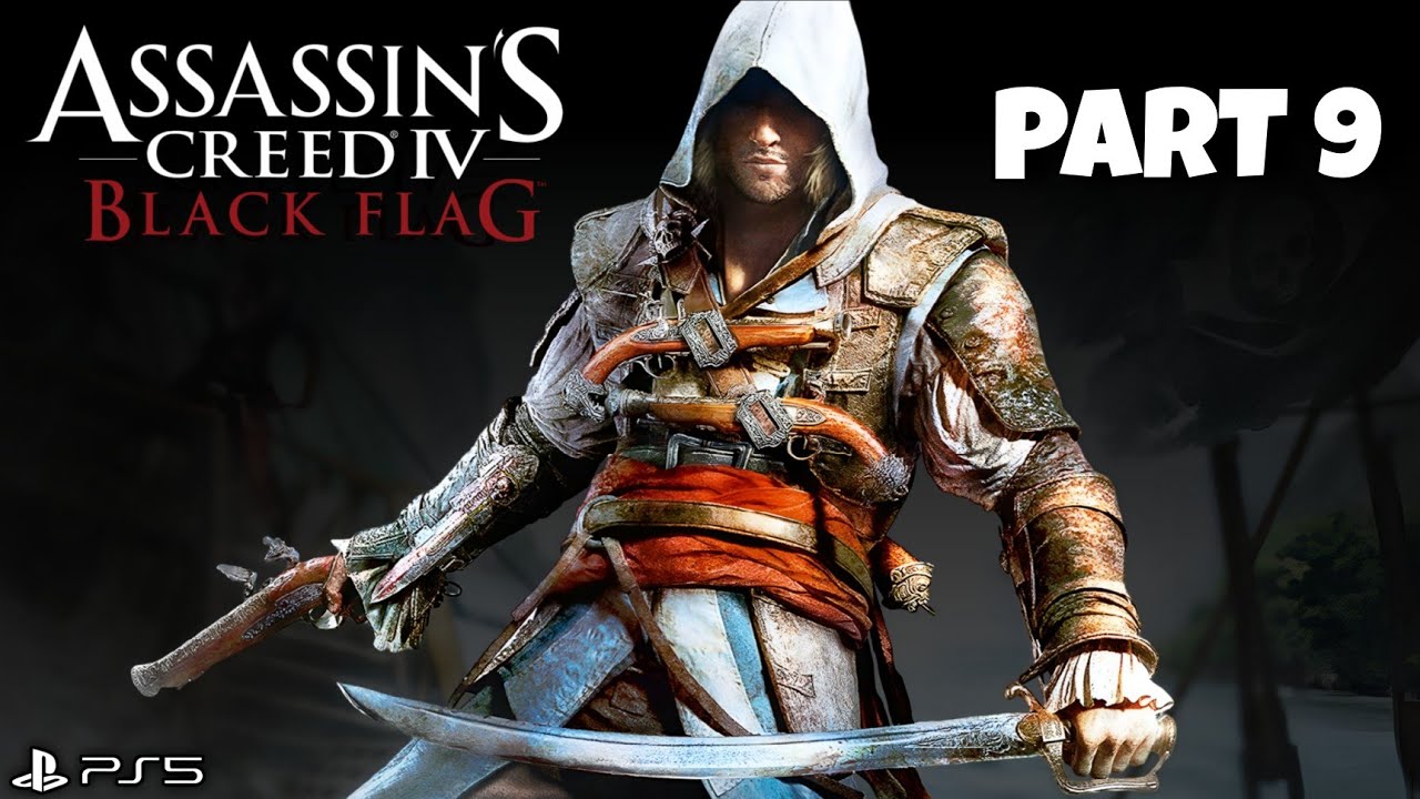 ASSASSIN'S CREED 4 BLACK FLAG Gameplay Walkthrough PART 9 [PS5] | No Commentary