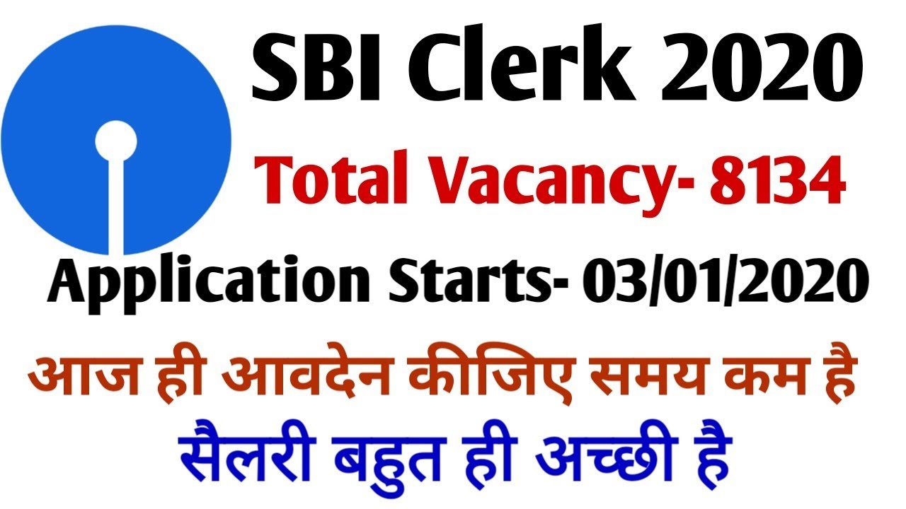 SBI Clerk 2020 Notification - SBI Clerk recruitment 2020, Apply date, Salary, Exam Date