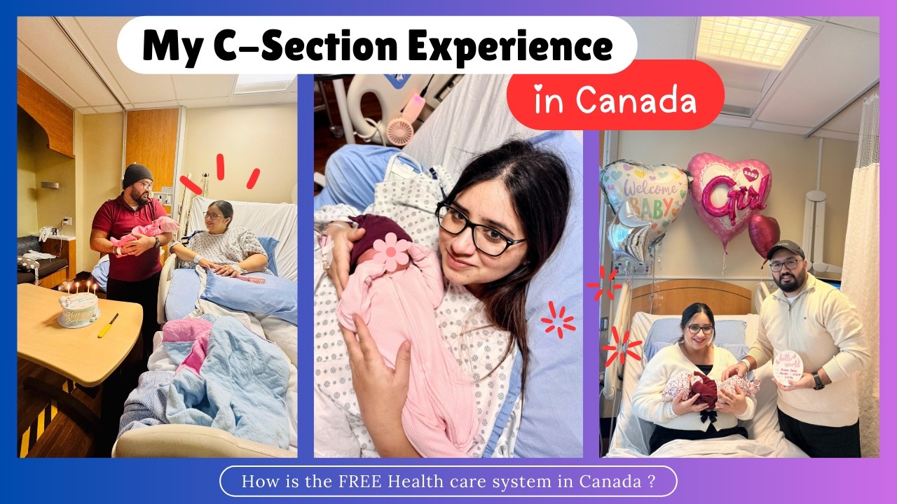 My C-Section Experience in Canada 🇨🇦 | The Good, The Bad & The Recovery