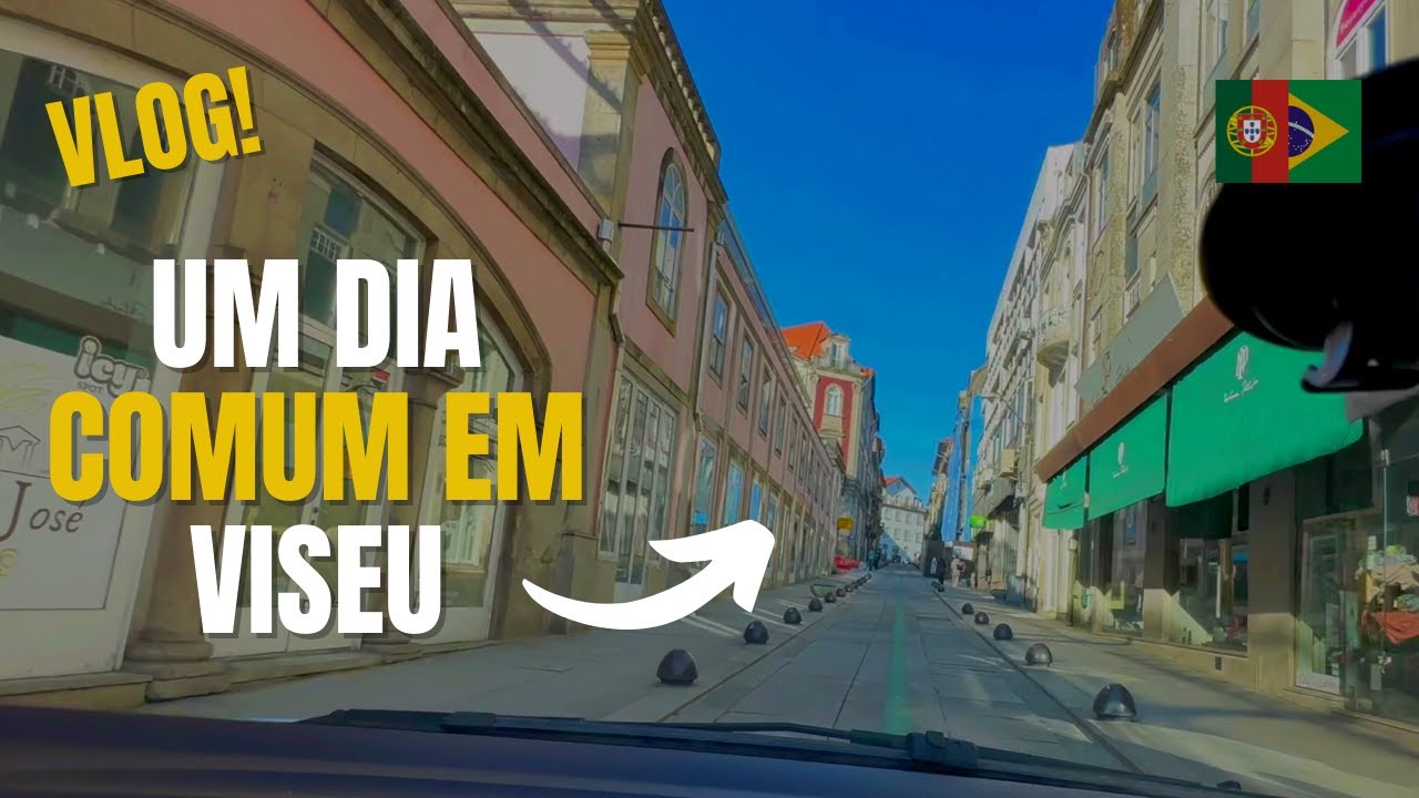 [VLOG] UM DIA COMUM EM VISEU PORTUGAL #brasileirosemportugal