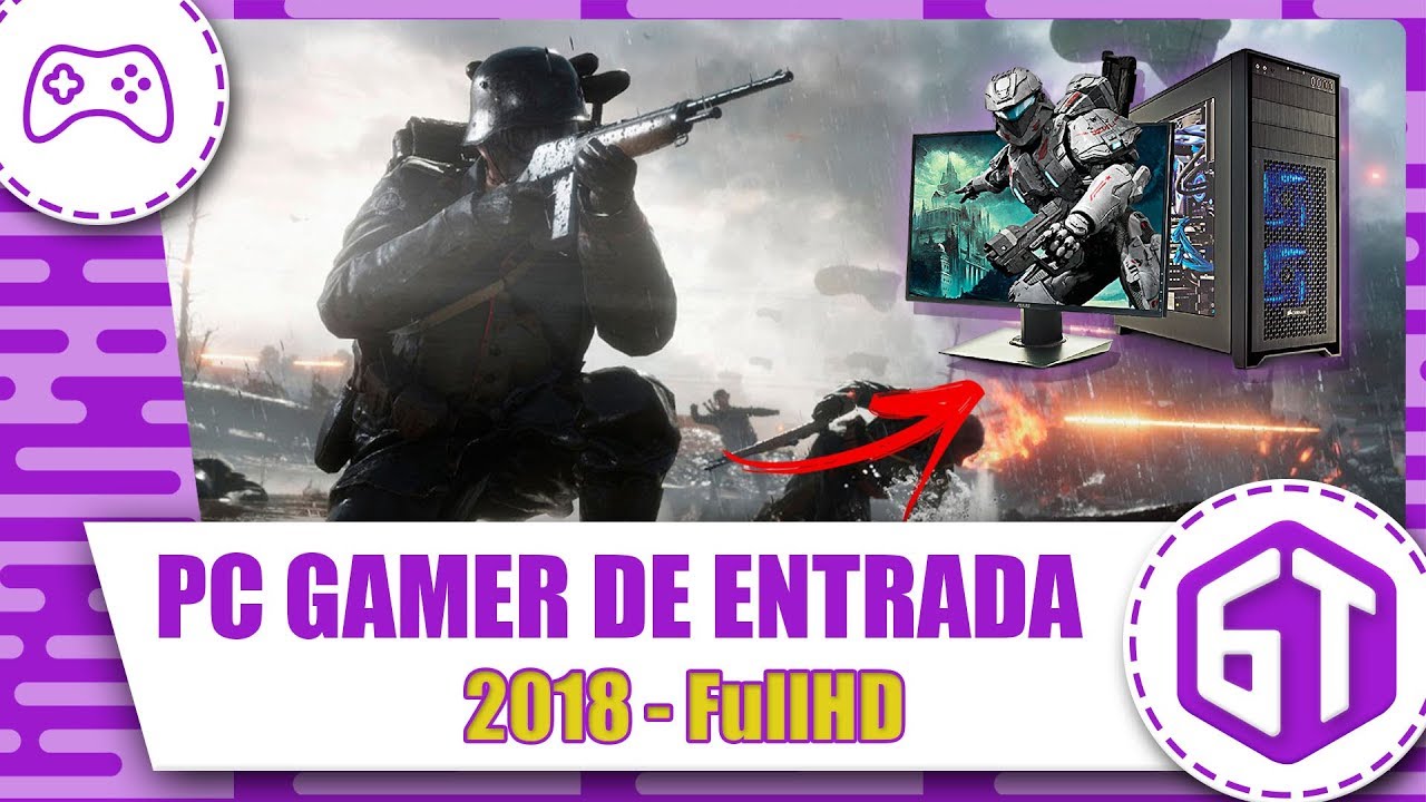 PC GAMER BARATO 2018 para o FULLHD | GTX 1050 TI I3 8100 | BF 1