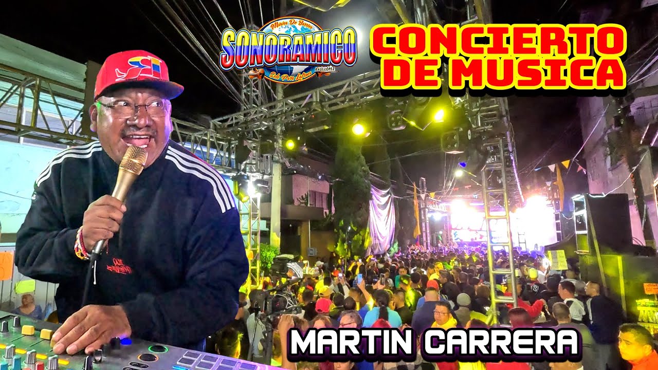 La Musica Que Tanto Amo ! CONCIERTO DE MUSICA - SONIDO SONORAMICO - MARTIN CARRERA 2025