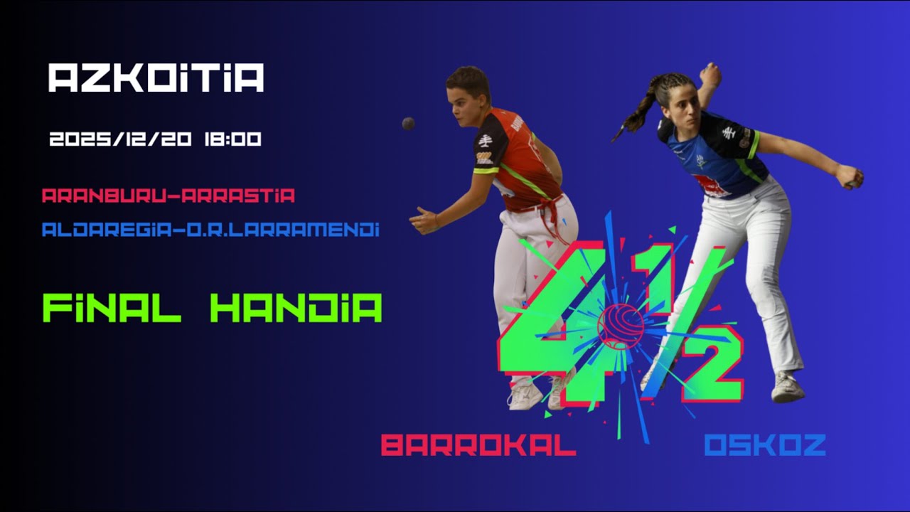 4 1/2 ko Finala (Azkoitia)