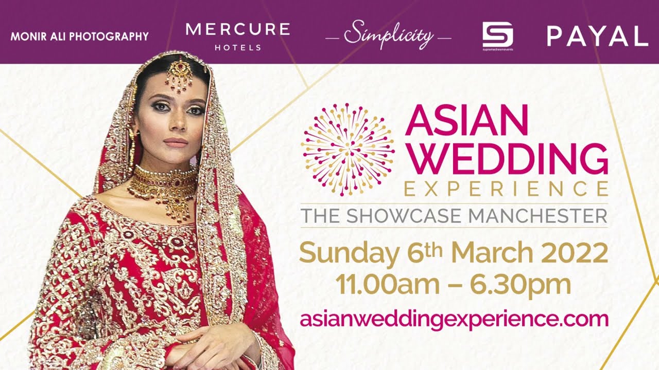 Asian Wedding Experience - The 2022 Wedding Showcase