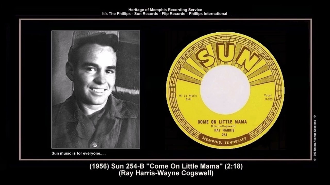 *(1956) Sun 254-B ''Come On Little Mama'' Ray Harris