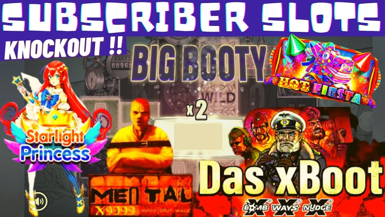 SUBSCRIBER SLOTS KNOCKOUT TOURNY ROUND 2 PT 2 : Mental, Das XBoot, Hot Fiesta, Sword Of Khans + More