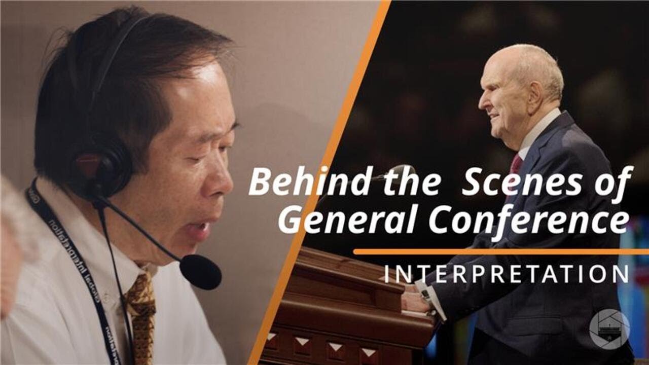 Behind the Scenes of General Conference: Interpretation
