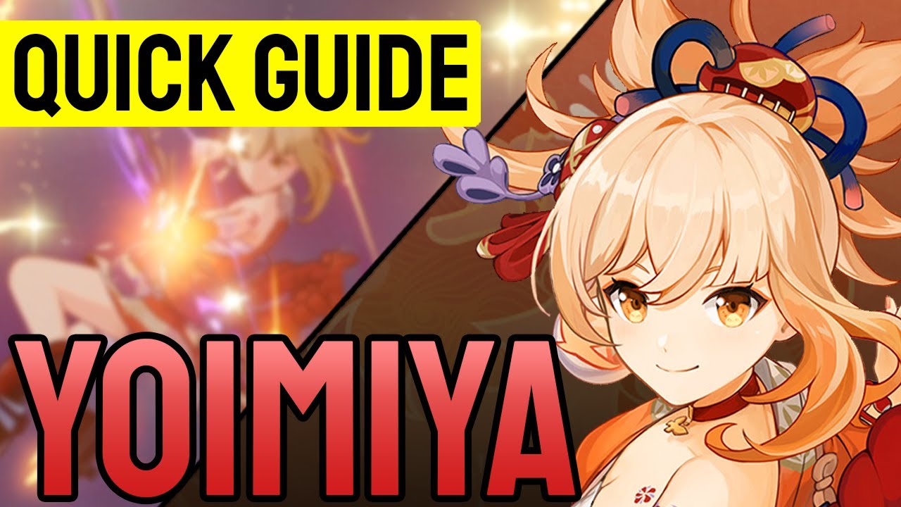 6 Minute Guide to Yoimiya | Genshin Impact