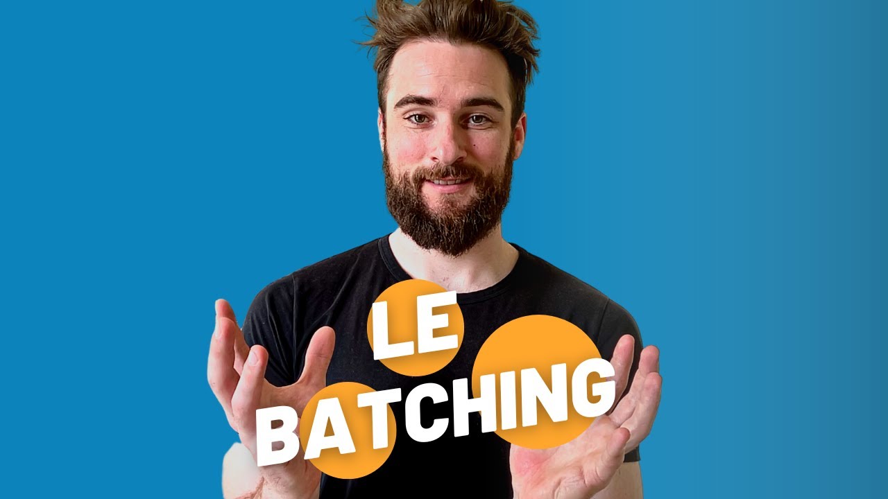 Le batching : une m&eacute;thode test&eacute;e anti-procrastination