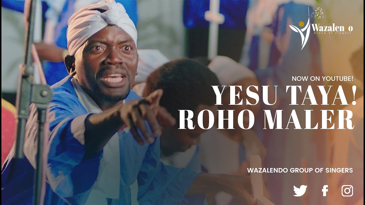 Yesu Taya, Roho Maler (luo sacred) ||  Wazalendo Group of Singers