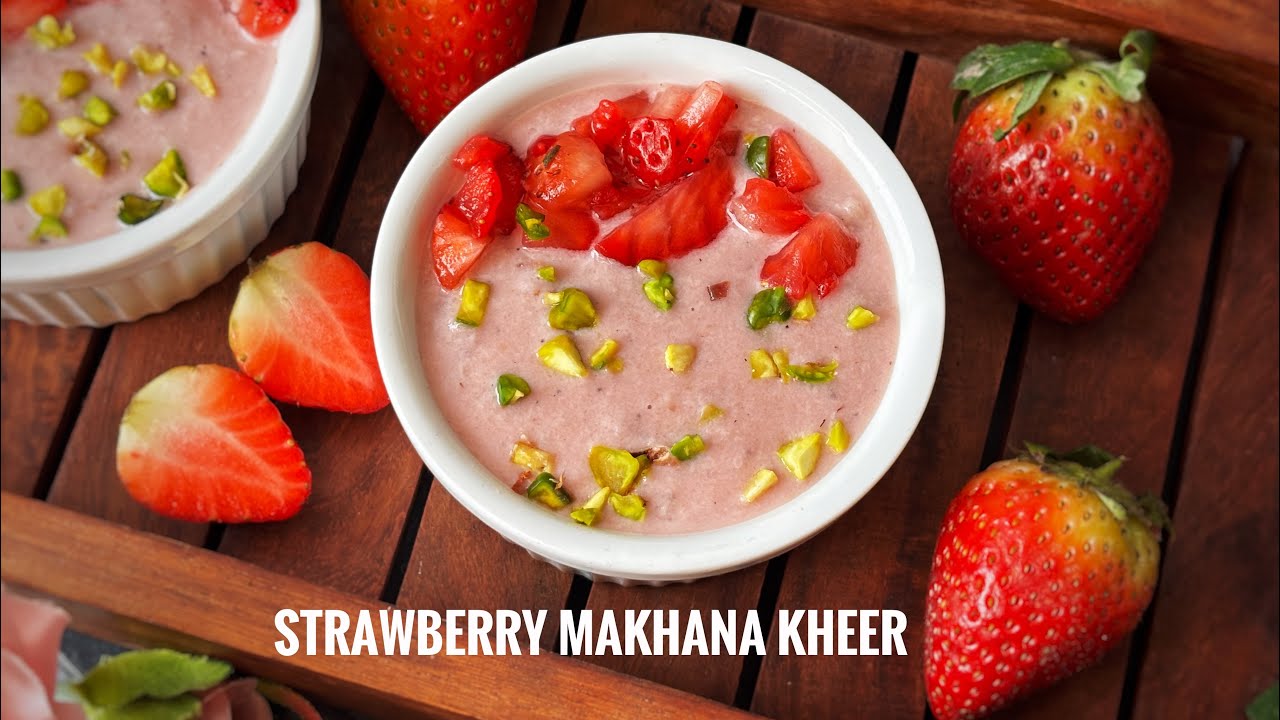व्रतवाली Strawberry Makhana Kheer “Creamy & Delicious “, shivratri special recipe, Makhane ki kheer