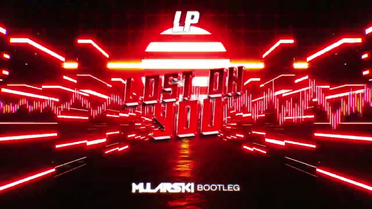 LP - Lost On You (Mularski Bootleg)