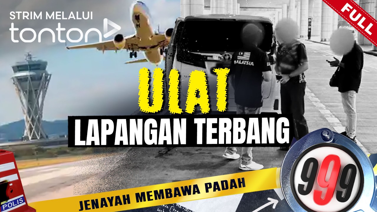 [FULL] 999 (2026) | 3 Mar - Ulat Lapangan Terbang | Tonton
