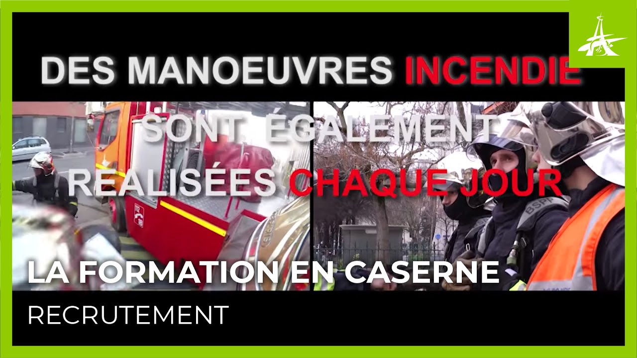 LA FORMATION DES POMPIERS DE PARIS EN CASERNE