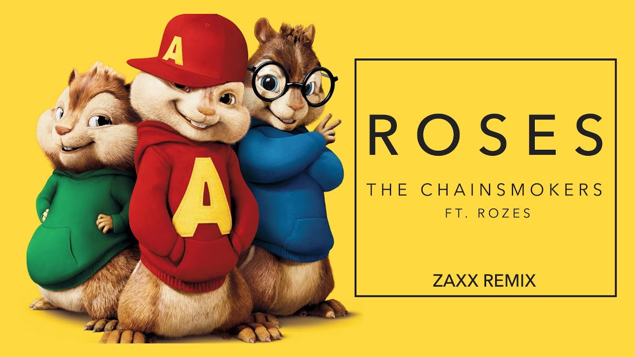 Roses - The Chainsmokers ft ROZES ( Chipmunks Version )