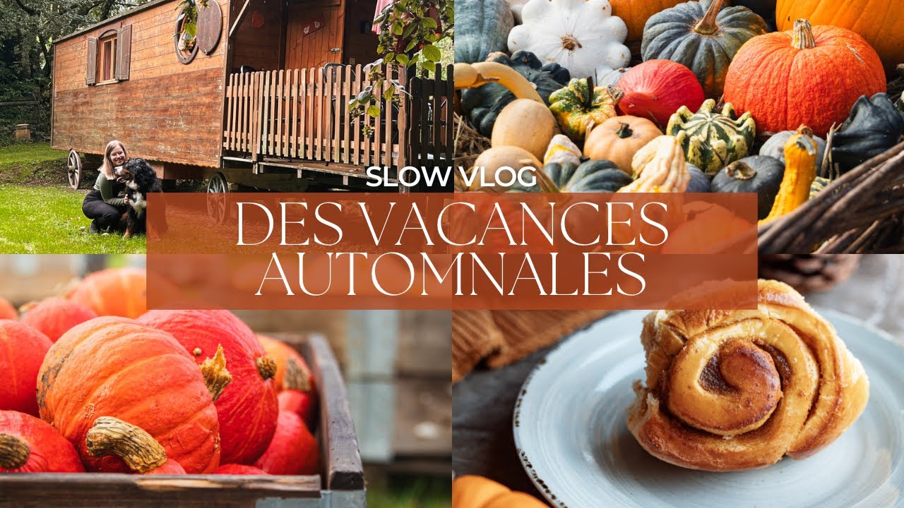 Slow VLOG | Week-end dans une roulotte, fête du potiron & recettes automnales