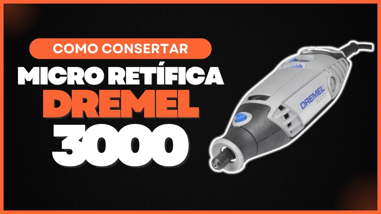 Reparo da Micro Retífica Dremel 3000 - Controle de Velocidade.