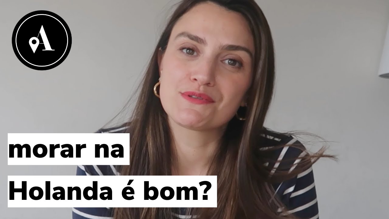 7 vantagens de morar na Holanda | Vale a pena viver nos Países Baixos? | Ana de Amsterdam