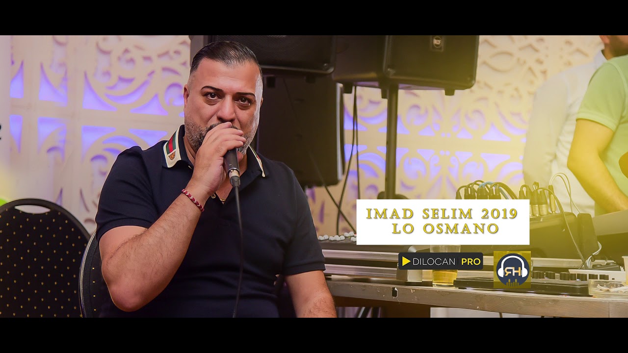 Imad Selim 2019  Lo Osmano -  By RH Music