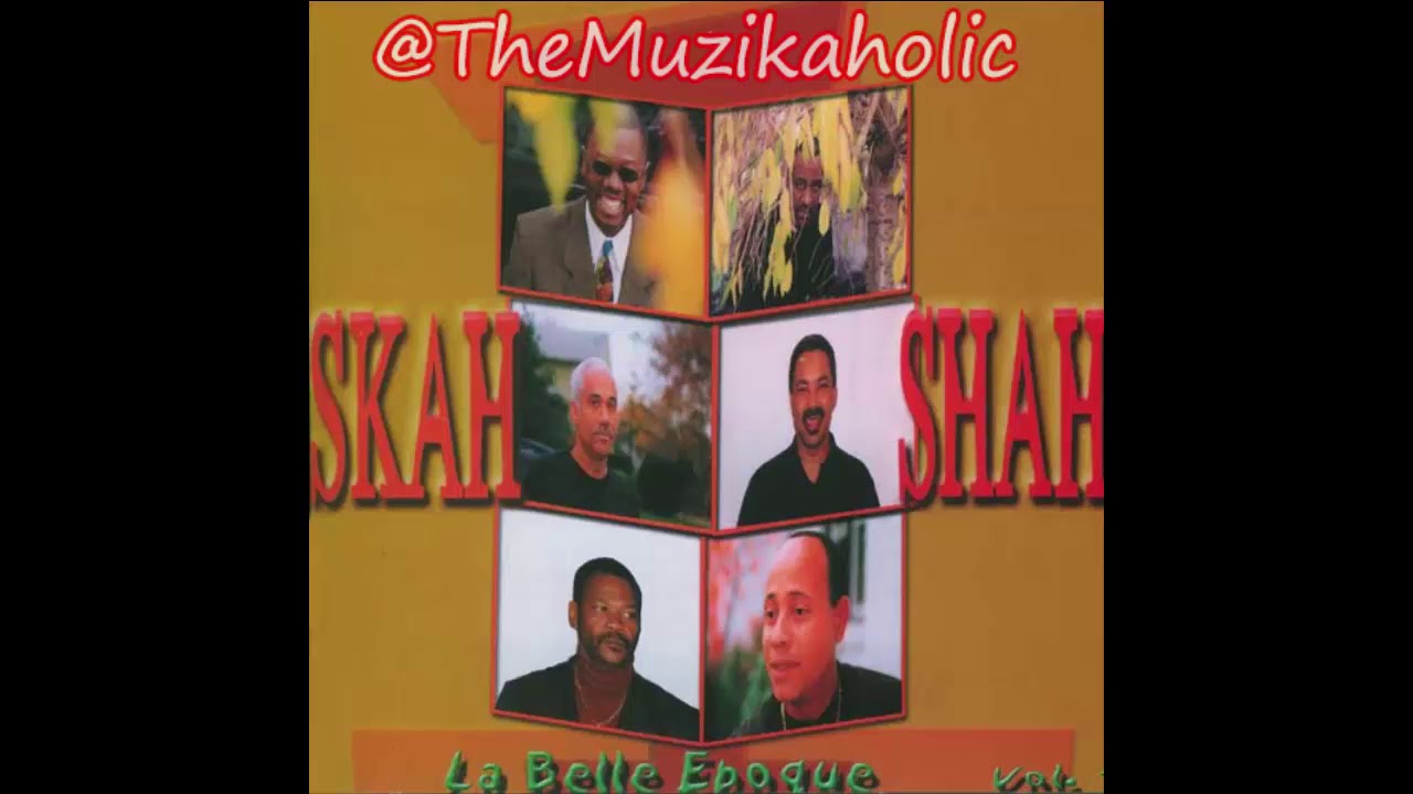 Skah Shah (La Belle Epoque) - Douceur La Vie