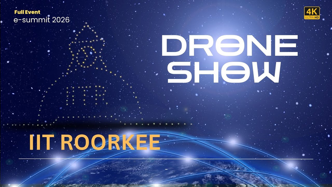 Drone Show IIT Roorkee 2026  | 160 drones | e-summit 26 #DroneShows #iitrroorkee #esummit