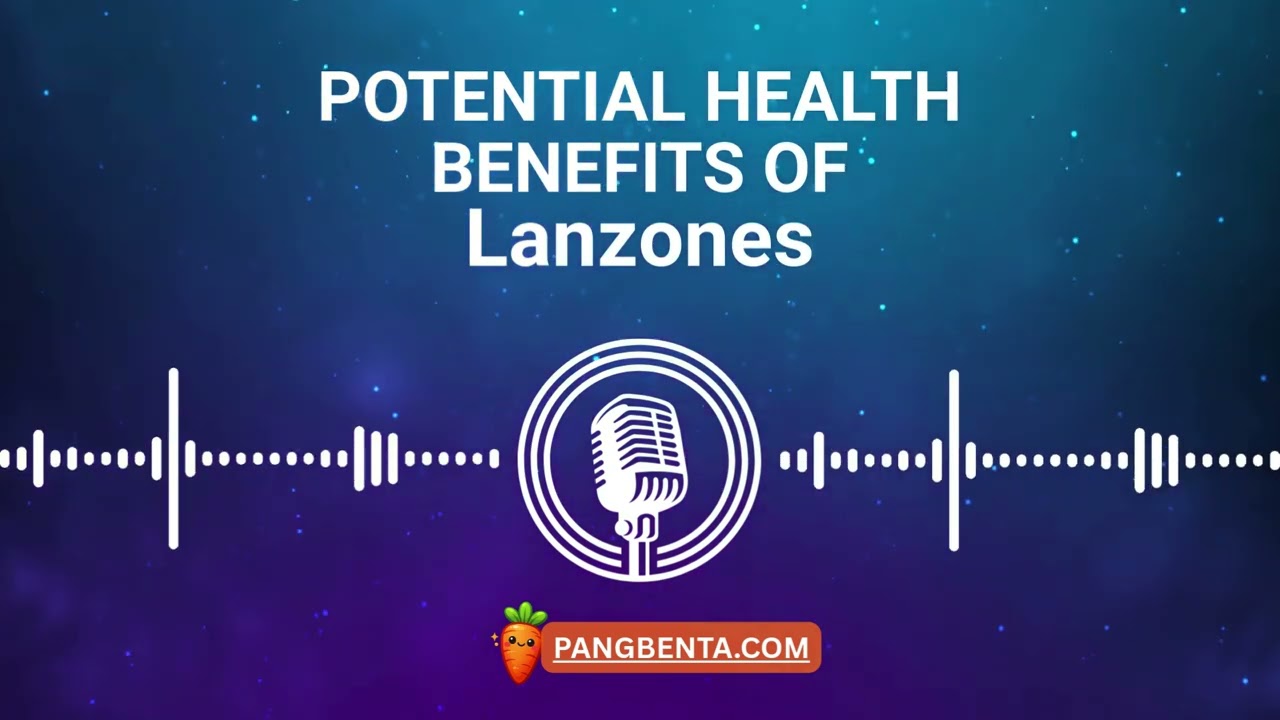 Potential Health Benefits Of Lanzones