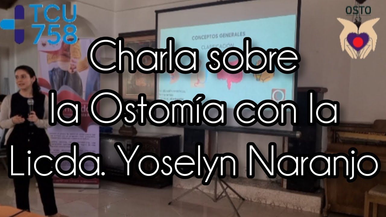 Charla sobre la Ostomía con la Licda. Yoselyn Naranjo
