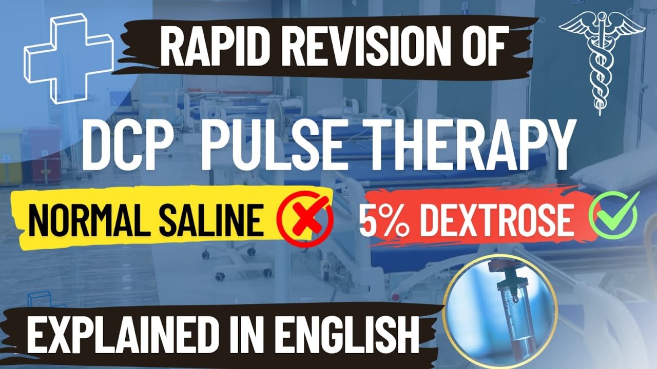 Dexamethasone–Cyclophosphamide Pulse (DCP): Easy High-Yield Revision in ENGLISH!!