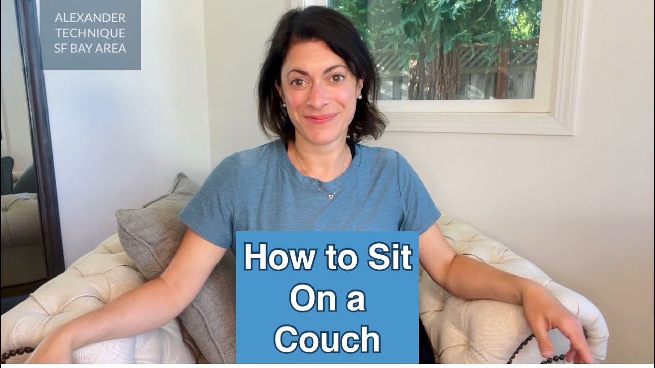 How to Sit on A Couch (without hurting your neck or back)