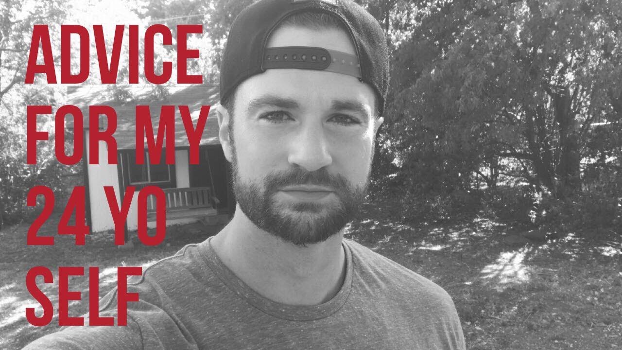 The Advice I&rsquo;d Give My 24 Year Old Self