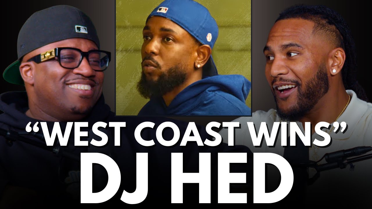 DJ Hed Talks Kendrick Lamar’s Super Bowl Surprise & TDE’s West Coast Takeover