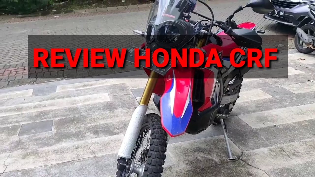 REVIEW MOTOR HONDA CRF siap untuk ke jalur extrem