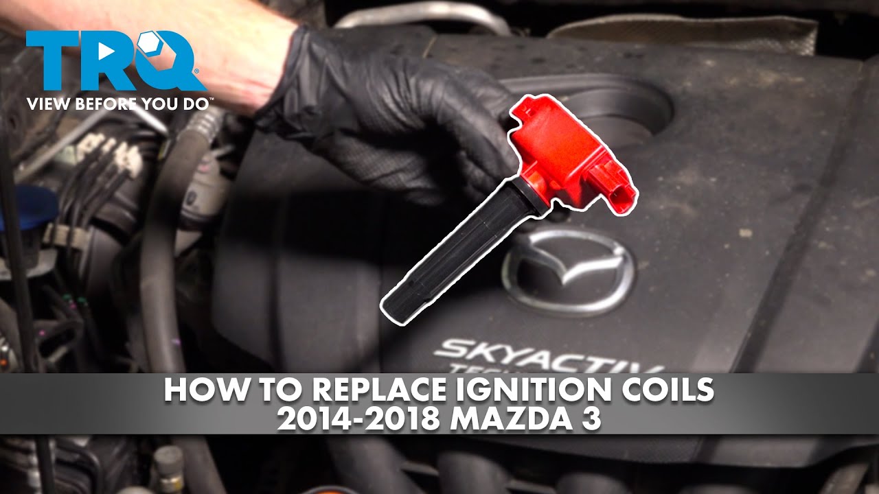 Как заменить катушки зажигания Mazda 3 2.0L 2014-2018