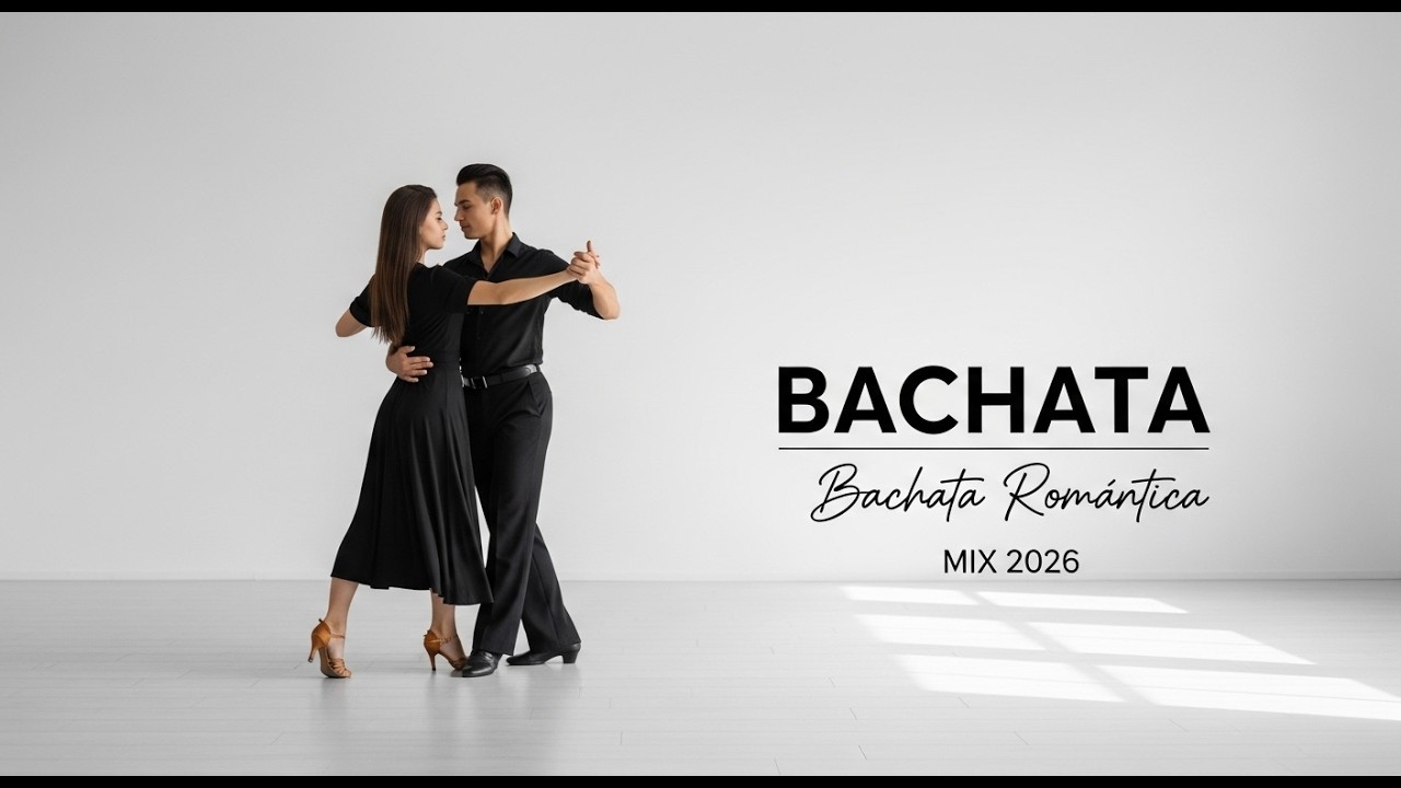 Modern Bachata Mix 2026 🎬 Smooth Romantic Latin