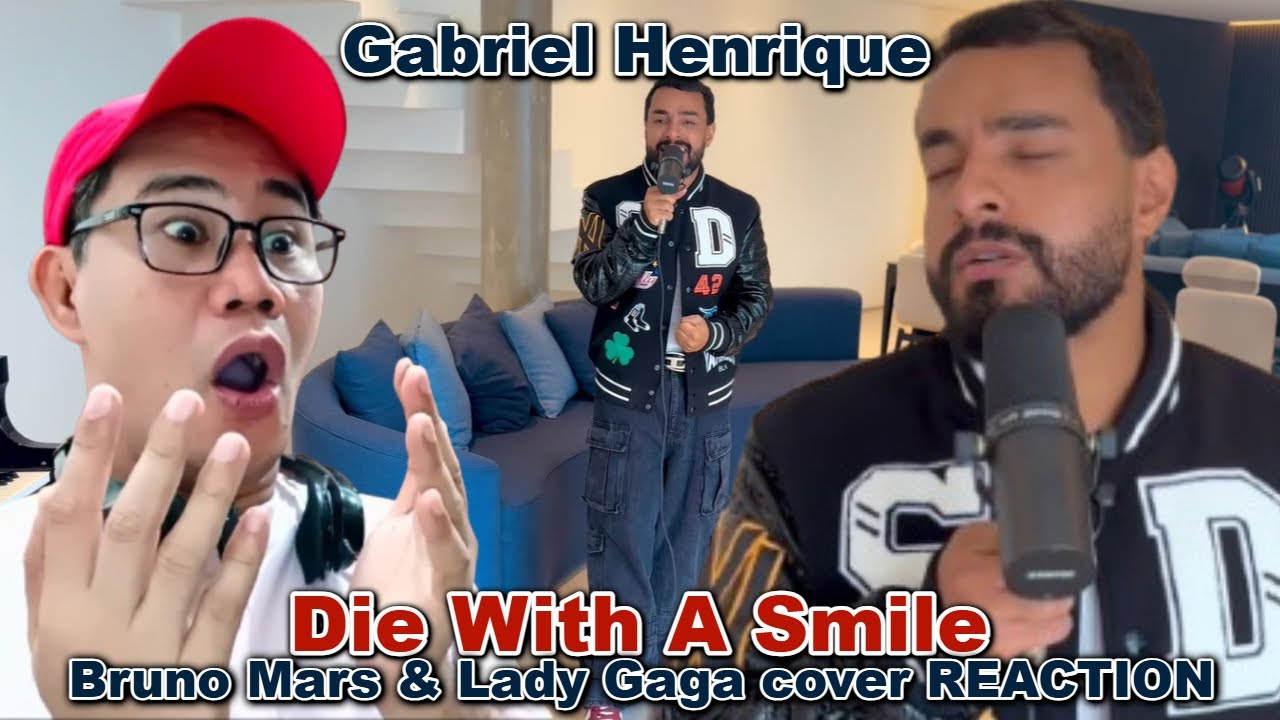 Gabriel Henrique - Die With A Smile cover REACTION