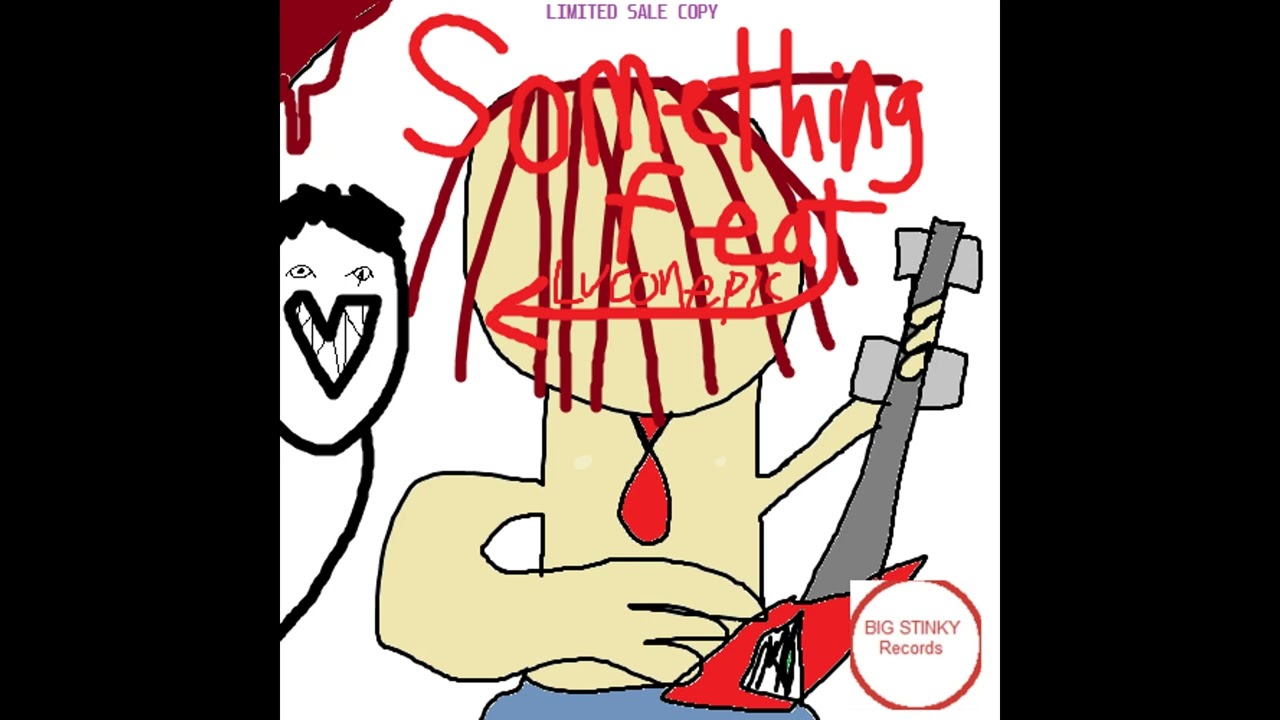 Something (feat. Luconepic)