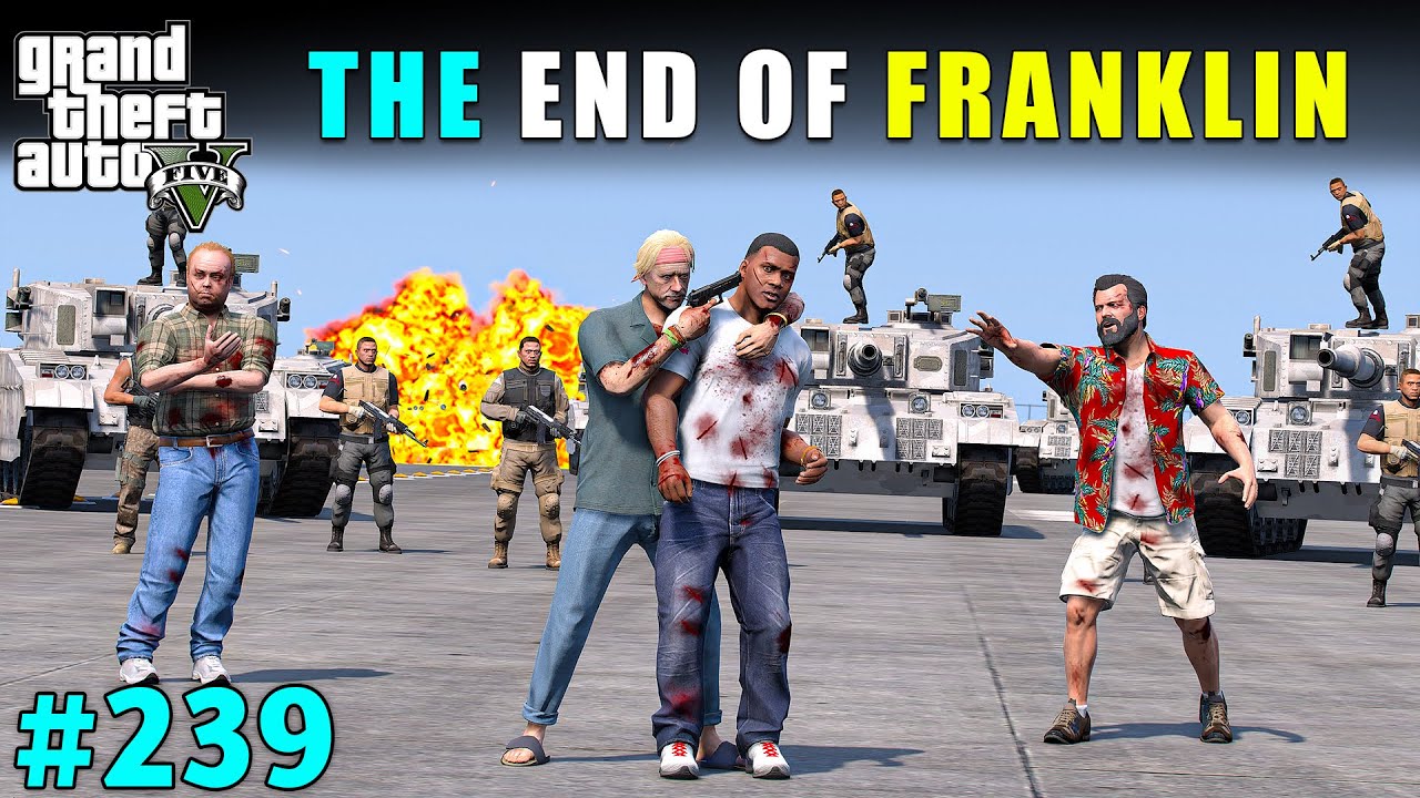 THE BIGGEST END OF FRANKLIN | GTA V GAMEPLAY #239 | GTA 5