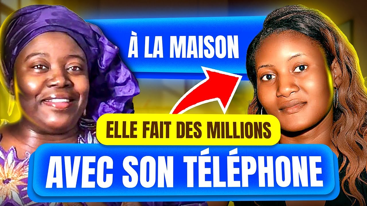 Gloria a Cr&eacute;e son Entreprise avec le T&eacute;l&eacute;phone &agrave; partir de Z&eacute;ro Franc &agrave; la Maison