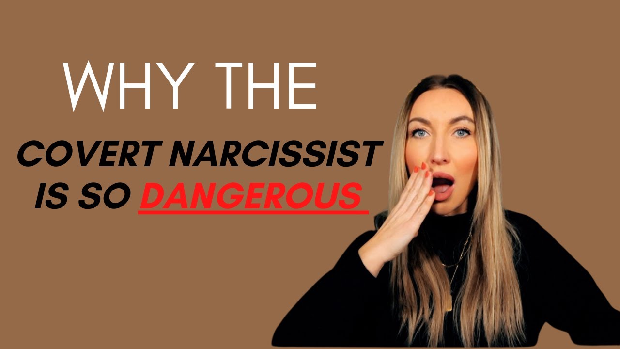 Why The Covert Narcissist Is So Dangerous MUST WATCH