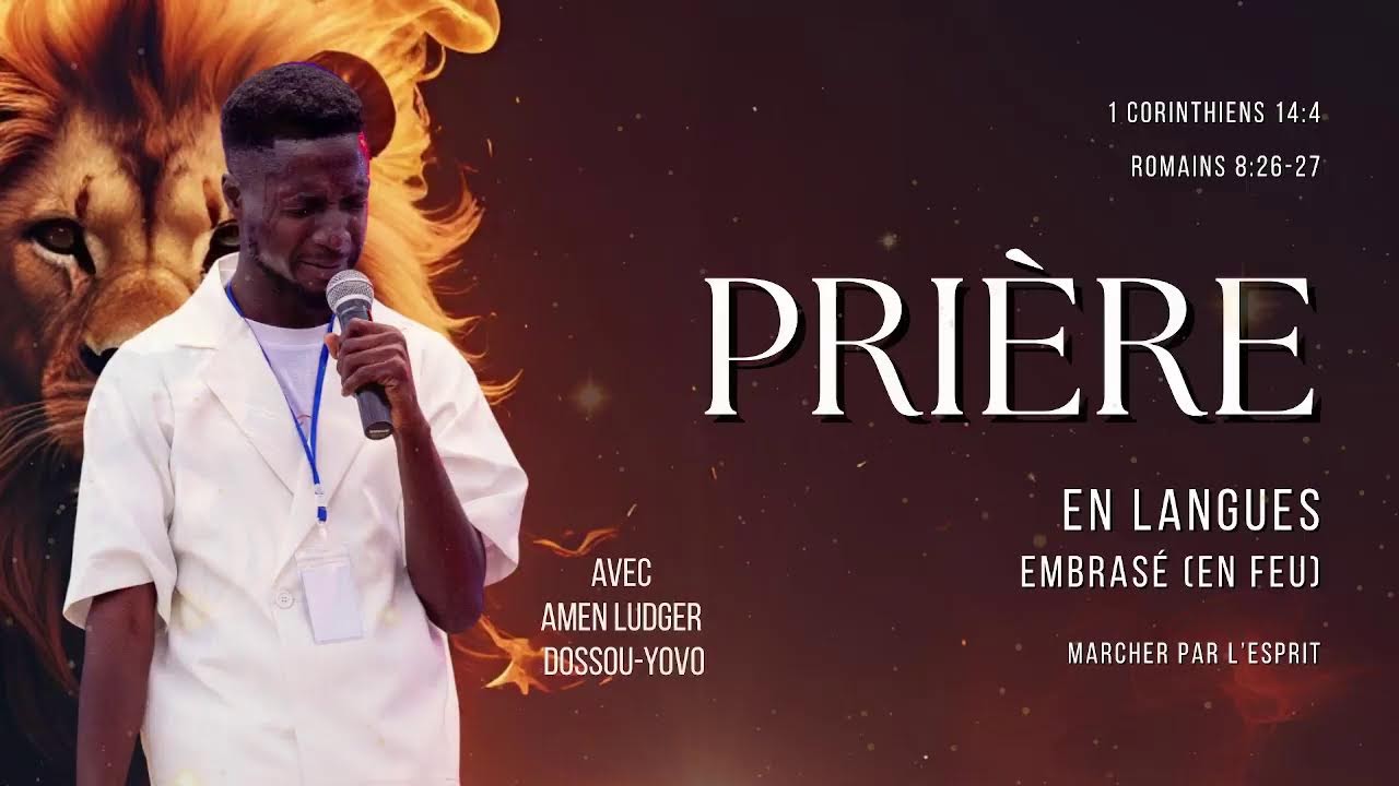 Prière en langues - Embrasé (en feu) - Amen D.