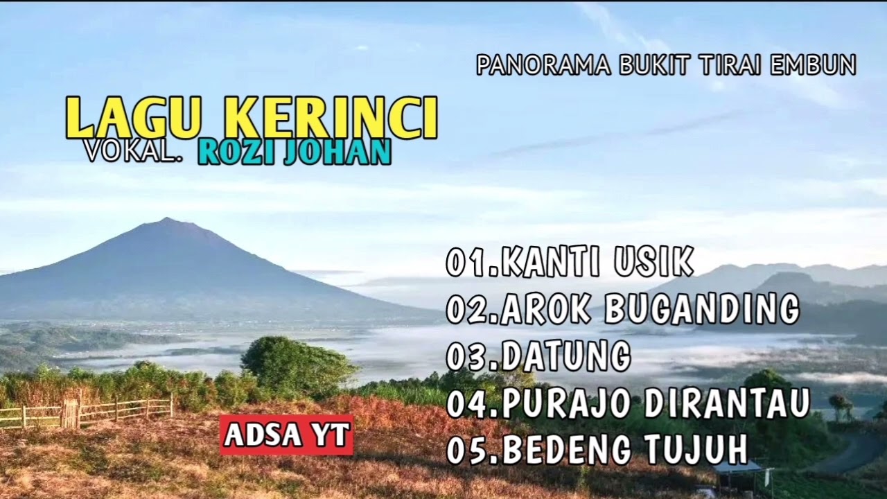 Kumpulan Lagu Kerinci - Rozi Johan - Keindahan Alam - Suasana Alam