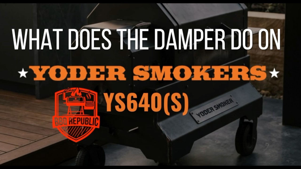 Yoder YS640s Damper Explained | One Grill, Smoke + Sear