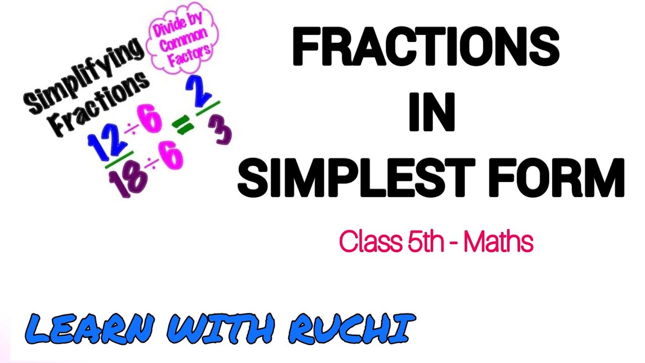 Simplifying fractions | fractions for class 5 | how to simplify fractions | class 5 maths
