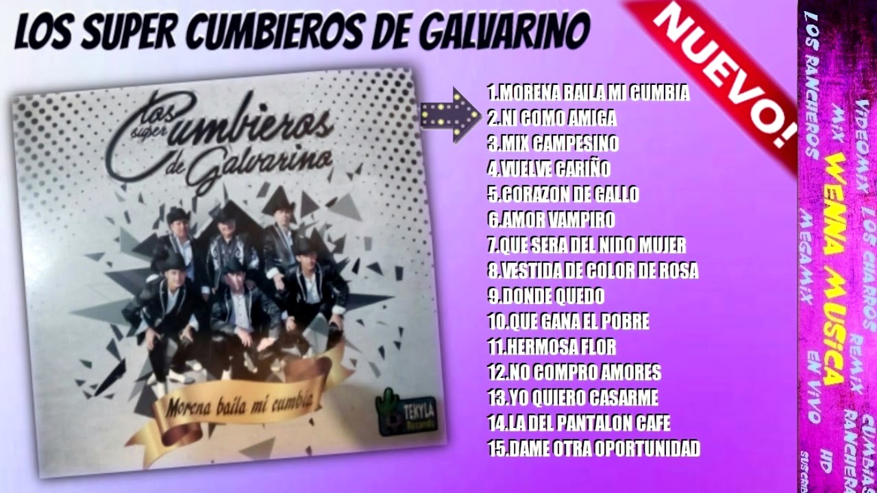 2017 | Los Super Cumbieros de Galvarino - Morena baila mi Cumbia | nuevo 2017 Completo
