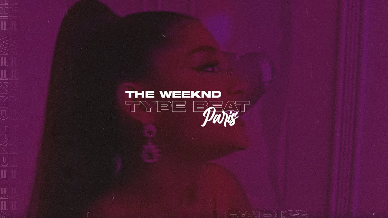 [FREE] The Weeknd Type Beat x Ariana Grande Type Beat - Parista