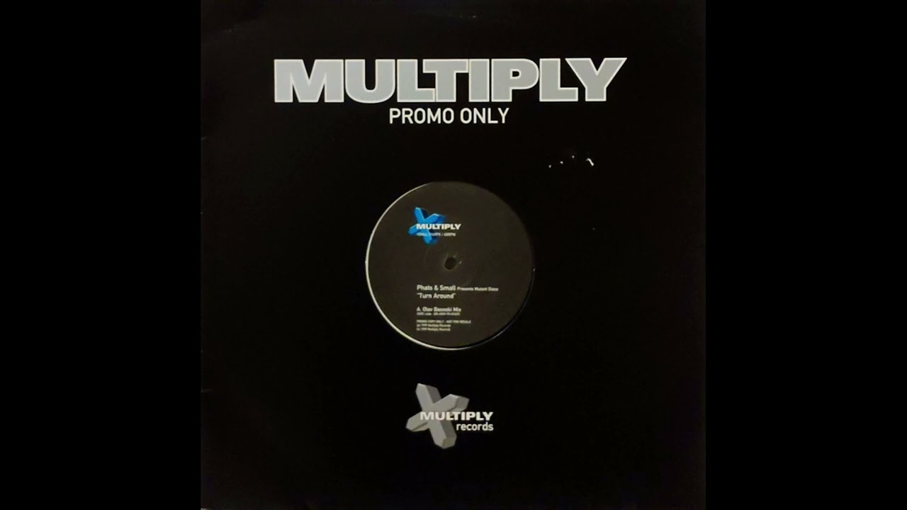 Phats & Small Presents Mutant Disco - Turn Around (Olav Basoski Mix)