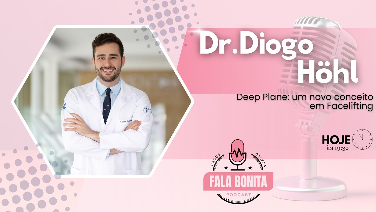 Deep Plane: Um Novo Conceito em Facelifting | #036 com Dr. Diogo Höhl